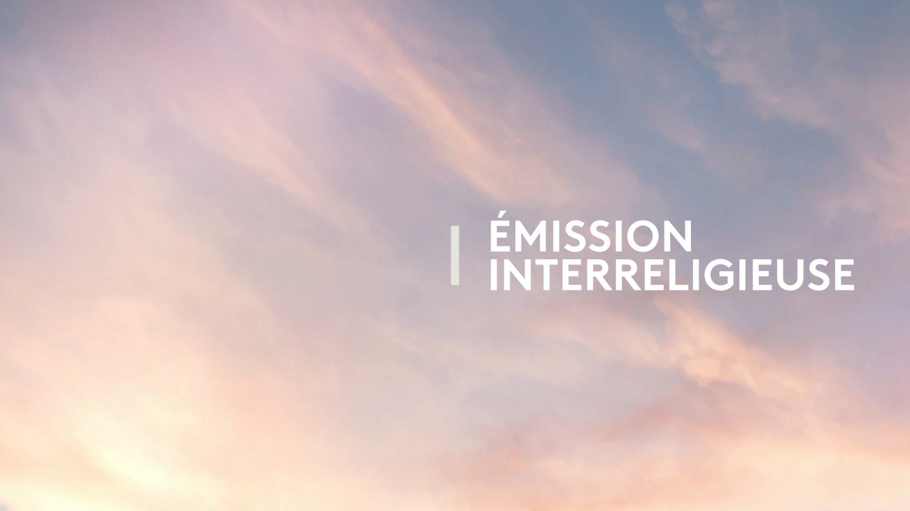 Emission interreligieuse du dimanche 20 novembre 2022 - 8h30 à 11h - France 2