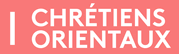chretiensorientaux